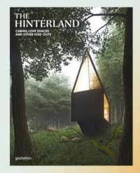 The Hinterland. Cabins, Love Shacks - okładka książki