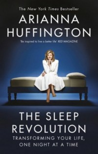 The Sleep Revolution. Transforming - okładka książki