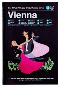 Vienna The Monocle Travel Guide - okładka książki