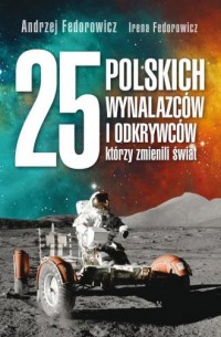 25 polskich wynalazców i odkrywców, - okładka książki