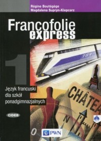 Francofolie express 1. Szkoła ponadgimnazjalna. - okładka podręcznika