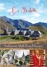 La Salette. Sanktuarium Matki Bożej - okładka książki