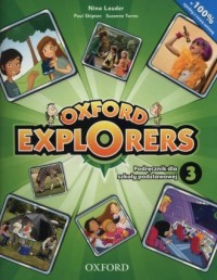 Oxford Explorers 3. Szkoła podstawowa. - okładka podręcznika