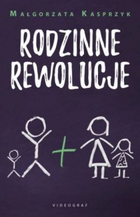 Rodzinne rewolucje - okładka książki