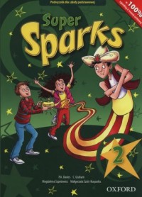 Super Sparks 2. Szkoła podstawowa. - okładka podręcznika