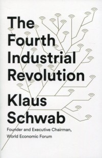 The Fourth Industrial Revolution - okładka książki