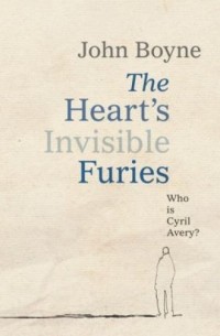 The Hearts Invisible Furies - okładka książki