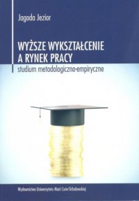 Wyższe wykształcenie a rynek pracy. - okładka książki