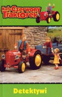 Mały Czerwony Traktorek. Detektywi - okładka książki