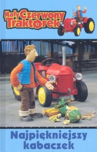 Mały Czerwony Traktorek. Najpiękniejszy - okładka książki