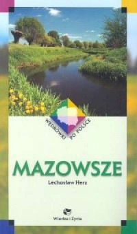 Mazowsze. Seria: Wiedza i Życie - okładka książki