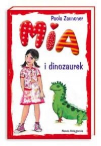 Mia i dinozaurek - okładka książki