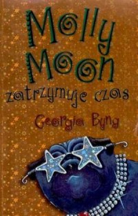 Molly Moon zatrzymuje czas - okładka książki