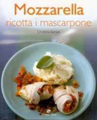Mozzarella Ricotta i Mascarpone - okładka książki