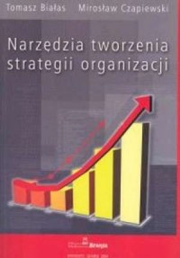 Narzędzia tworzenia strategii organizacji - okładka książki