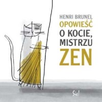 Opowieść o kocie, mistrzu zen - okładka książki