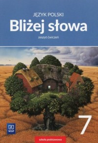 Bliżej słowa. Język polski 7. Zeszyt - okładka podręcznika