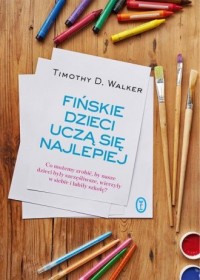 Fińskie dzieci uczą się najlepiej. - okładka książki