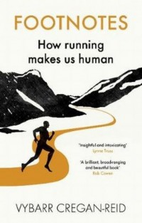 Footnotes. How Running Makes Us - okładka książki