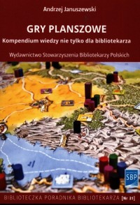 Gry planszowe. kompendium wiedzy - okładka książki