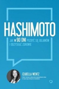 Hashimoto. Jak w 90 dni pozbyć - okładka książki