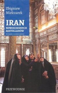 Iran nowoczesnych Ajatollahów - okładka książki