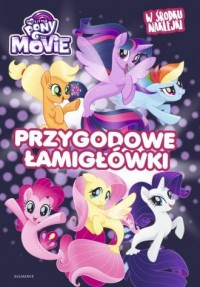 My Little Pony. The Movie. Przygodowe - okładka książki