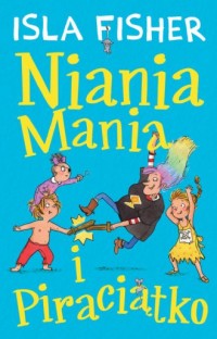 Niania Mania 2. Niania Mania i - okładka książki