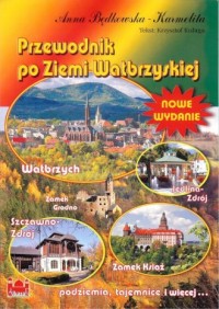 Przewodnik po Ziemi Wałbrzyskiej - okładka książki