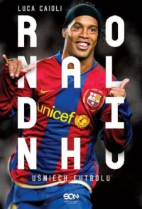 Ronaldinho. Uśmiech futbolu - okładka książki