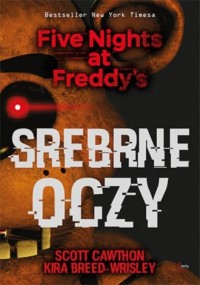 Srebrne oczy. Five Nights at Freddy`s - okładka książki