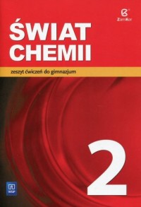 Świat chemii 2. Gimanzjum. Zeszyt - okładka podręcznika