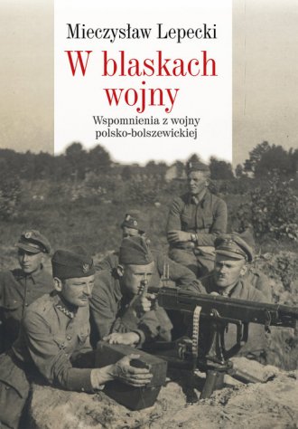 powiększ W blaskach wojny. Wspomnienia z - okładka książki