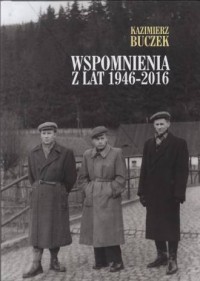 Wspomnienia z lat 1946-2016 - okładka książki