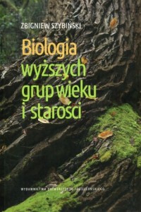 Biologia wyższych grup wieku i - okładka książki