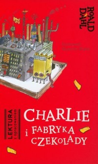 Charlie i fabryka czekolady. Lektura - okładka książki