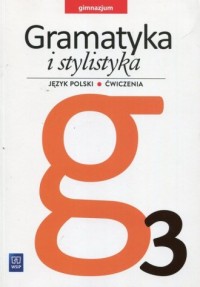 Gramatyka i stylistyka 3. Gimnazjum. - okładka podręcznika