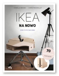 IKEA na nowo. Zrób to po swojemu - okładka książki