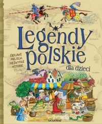 Legendy polskie dla dzieci - okładka książki