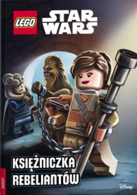 LEGO Star Wars. Księżniczka rebeliantów - okładka książki