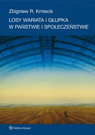 powiększ Losy wariata i głupka w państwie - okładka książki