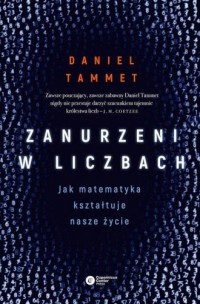 Zanurzeni w liczbach. Jak matematyka - okładka książki