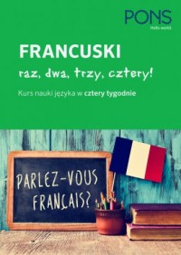 Francuski raz, dwa, trzy, cztery! - okładka podręcznika