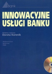 Innowacyjne usługi banku z CD - okładka książki