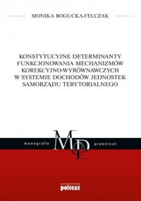 Konstytucyjne determinanty funkcjonowania - okładka książki