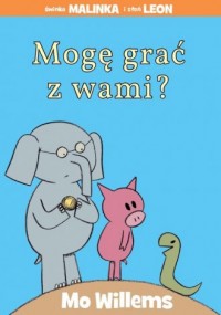 Mogę grać z wami? - okładka książki