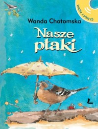 Nasze ptaki + CD z głosami ptaków - okładka książki