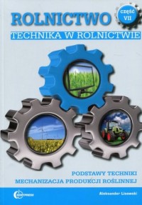Rolnictwo cz. 7. Technika w rolnictwie - okładka podręcznika