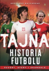 Tajna historia futbolu. Służby, - okładka książki