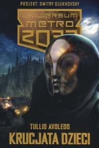 Uniwersum Metro 2033. Krucjata - okładka książki